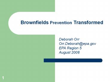 Brownfields Prevention Transformed