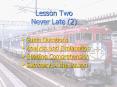 Lesson Two Never Late (2) PowerPoint PPT Presentation