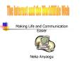 Making Life and Communication Easier PowerPoint PPT Presentation