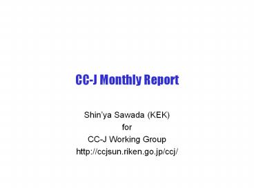 CC-J Monthly Report