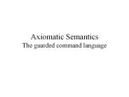 Axiomatic Semantics The guarded command language