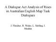 A Dialogue Act Analysis of Rises in Australian English Map Task Dialogues PowerPoint PPT Presentation