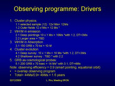 Observing programme: Drivers