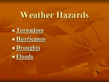 Weather Hazards