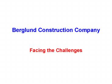 Berglund Construction Company
