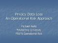 Privacy Data Loss An Operational Risk Approach PowerPoint PPT Presentation
