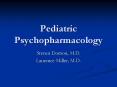 Pediatric Psychopharmacology PowerPoint PPT Presentation