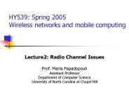 HY539: Spring 2005 Wireless networks and mobile computing