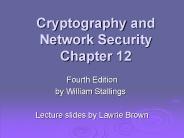 Cryptography and Network Security Chapter 12