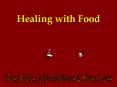 Healing with Food PowerPoint PPT Presentation
