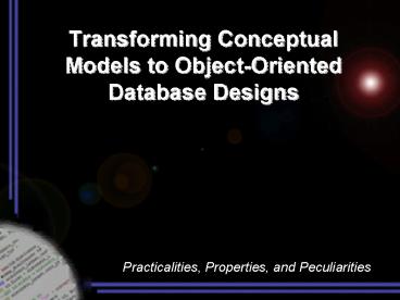 Transforming Conceptual Models to ObjectOriented Database Designs