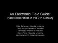 An Electronic Field Guide: Plant Exploration in the 21st Century PowerPoint PPT Presentation