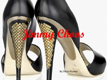 Jimmy Choos