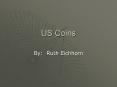 US Coins PowerPoint PPT Presentation