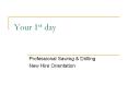 Your 1st day PowerPoint PPT Presentation