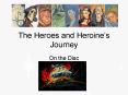 The Heroes and Heroine PowerPoint PPT Presentation