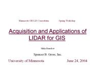 Acquisition and Applications of LIDAR for GIS