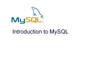 Introduction to MySQL