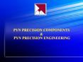 PYN PRECISION COMPONENTS PowerPoint PPT Presentation