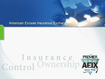 American Excess Insurance Exchange, RRG