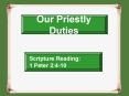 Our Priestly Duties PowerPoint PPT Presentation