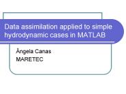 Data assimilation applied to simple hydrodynamic cases in MATLAB