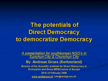 The potentials of Direct Democracy to democratize Democracy
