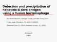 Detection and precipitation of hepatitis B core antigen using a fusion bacteriophage PowerPoint PPT Presentation