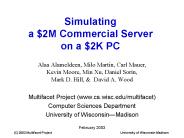 Simulating a $2M Commercial Server on a $2K PC