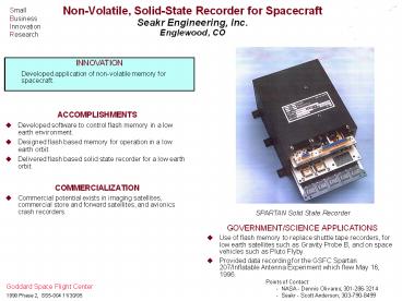 Non-Volatile, Solid-State Recorder for Spacecraft Seakr Engineering, Inc. Englewood, CO