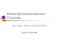 Robust%20Information-theoretic%20Clustering PowerPoint PPT Presentation