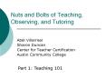 Nuts and Bolts of Teaching, Observing, and Tutoring PowerPoint PPT Presentation