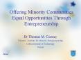 Offering Minority Communities Equal Opportunities Through Entrepreneurship PowerPoint PPT Presentation