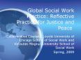 Global Social Work Practice: Reflective Practice for Justice and Peace PowerPoint PPT Presentation