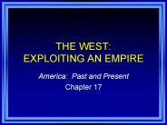 THE WEST: EXPLOITING AN EMPIRE