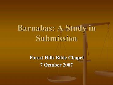 Barnabas: A Study in Submission