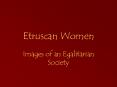 Etruscan Women PowerPoint PPT Presentation