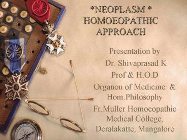 NEOPLASM HOMOEOPATHIC APPROACH