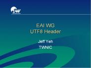 EAI WG UTF8 Header