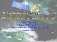 NOAA Fisheries and Satellite Data  PowerPoint PPT Presentation