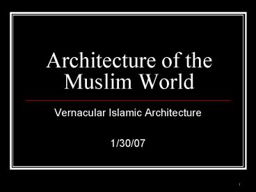 Architecture of the Muslim World