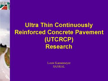 Ultra Thin Continuously Reinforced Concrete Pavement UTCRCP Research