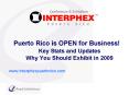 Puerto Rico is OPEN for Business! Key Stats and Updates Why You Should Exhibit in 2009