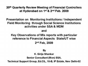 20th Quarterly Review Meeting of Financial Controllers at Hyderabad on 1st