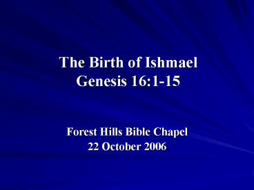 The Birth of Ishmael Genesis 16:115