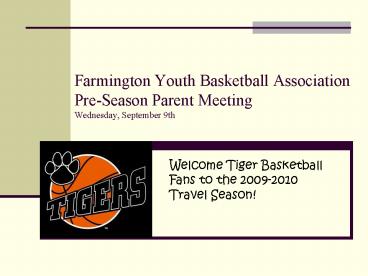 Farmington Youth Basketball Association PreSeason Parent Meeting Wednesday, September 9th