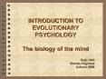 INTRODUCTION TO EVOLUTIONARY PSYCHOLOGY The biology of the mind PowerPoint PPT Presentation