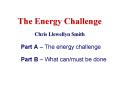 The Energy Challenge Chris Llewellyn Smith