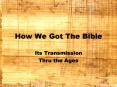 How We Got The Bible PowerPoint PPT Presentation