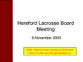 Hereford Lacrosse Board Meeting PowerPoint PPT Presentation